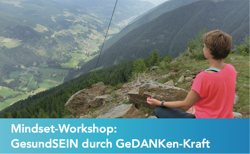 Mindset-Workshop: GesundSEIN durch GeDANKen-Kraft - Göppingen (D)